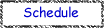 Schedule